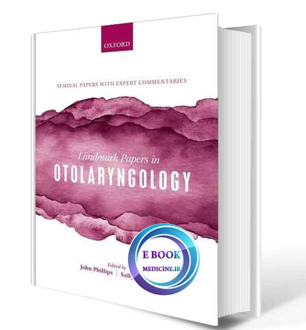 دانلود کتاب Landmark papers in OTOLARYNGOLOGY 2018(ORIGINAL PDF)